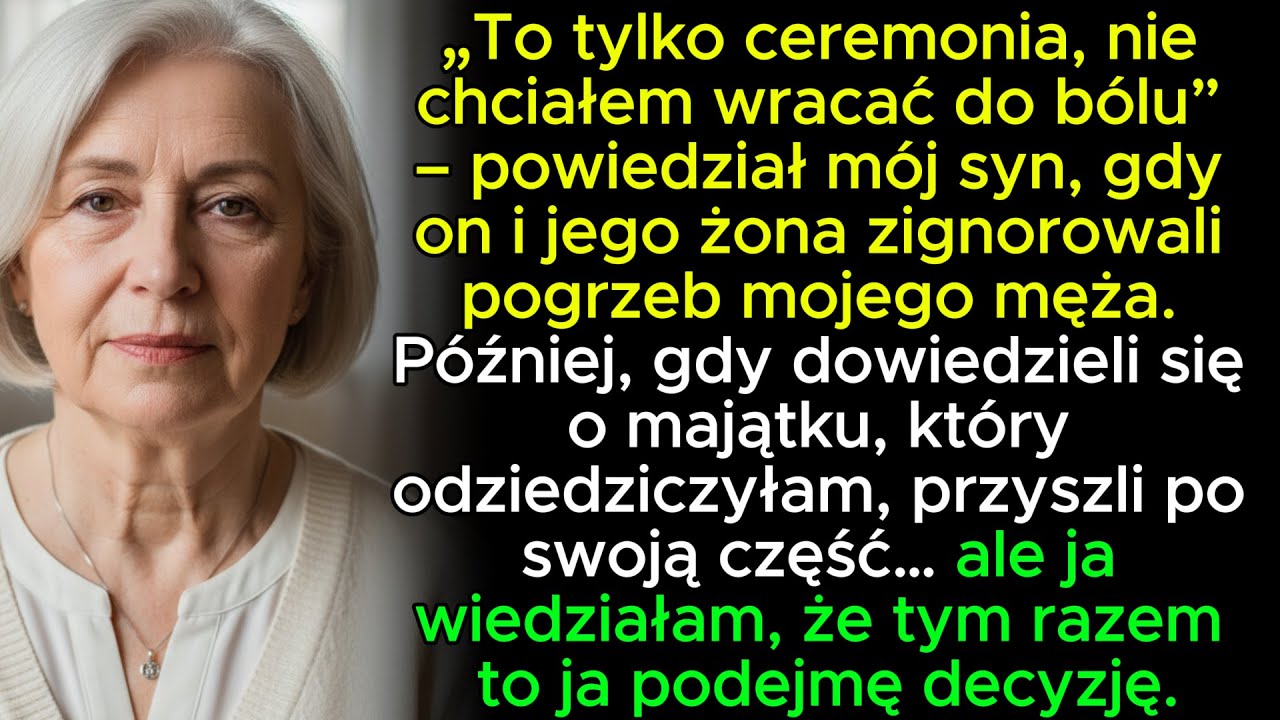 Mój syn i jego żona zignorowali pogrzeb mojego męża, mówiąc, że „to nie było nic ważnego”