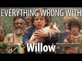 Everything Wrong With Willow in 20 Minutes or Less