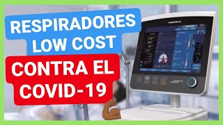 Ventilación Mecánica Respiradores Low Cost, Contra Del Covid-19?