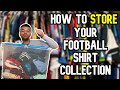 How to store your football shirt collection