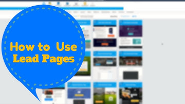LeadPages Tutorial: How to Get Started with LeadPages