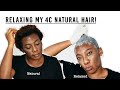 1ST RELAXER | RELAXING MY NATURAL 4C HAIR AFTER 1 YEAR AT HOME.