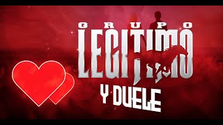 Grupo Legítimo - Y Duele (Lyric Video)