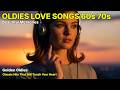 Golden Oldies Love Songs 1960s–1970s 🎶 Romantic Classics for Every Mood
