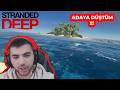 ISSIZ ADADA HAYATTA KALMAK !!! - STRANDED DEEP 1.BÖLÜM