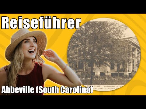 Abbeville South Carolina | Travel Tipps | Reiseführer Deutsch