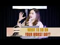 What to do on your worst days  rev faythe santiagomendoza