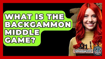 What Is The Backgammon Middle Game? - The Board Game Xpert