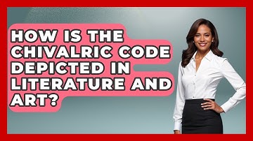 How Is the Chivalric Code Depicted in Literature and Art? | Medieval Europe Uncovered News