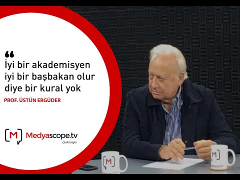 Prof. Üstün Ergüder:
