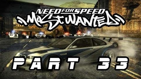 Need for Speed: Most Wanted - Part 33
