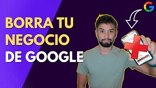 Cómo ELIMINAR una EMPRESA de Google My Business en 2024 ❌