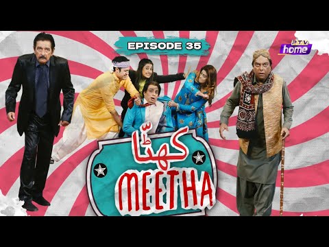 | Khatta Meetha | Episode 35 | Ptv Home |
