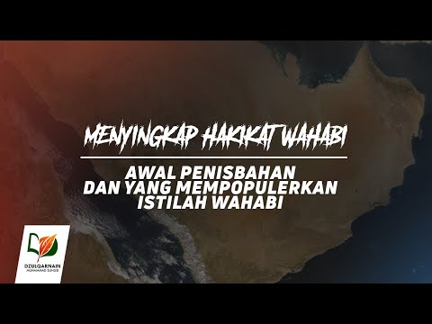 3.-awal-penisbahan-dan-yang-mempopulerkan-istilah-wahabi---menyingkap-hakikat-wahabi