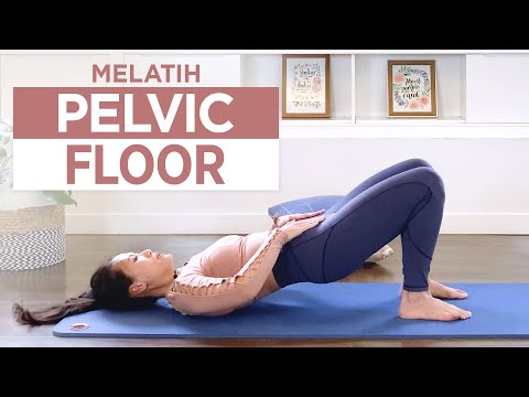 Mengenali dan Melatih Pelvic Floor - Latihan untuk Pemula - 20 Menit