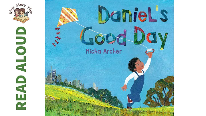Daniel's Good Day by Micha Archer - Story Time | R...