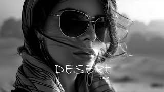 Desert Jams - Enigmatic Deep House Mix [Vol.9]