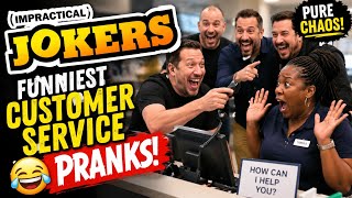 Impractical Jokers' Funniest Customer Service Pranks