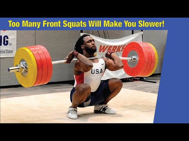 Get Faster Sprint Times - Front Squats Make You SLOWER 