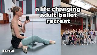 My experience with the LABL Active Adult Ballet Retreat 2026 - Part 2!