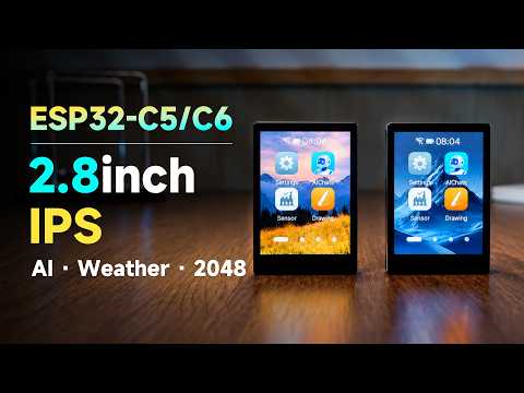 2.8" IPS Touch, 240×320, 262K Color,Onboard IMU, Temp/Hum, RTC,Out‑of‑Box with AI Chat & Games