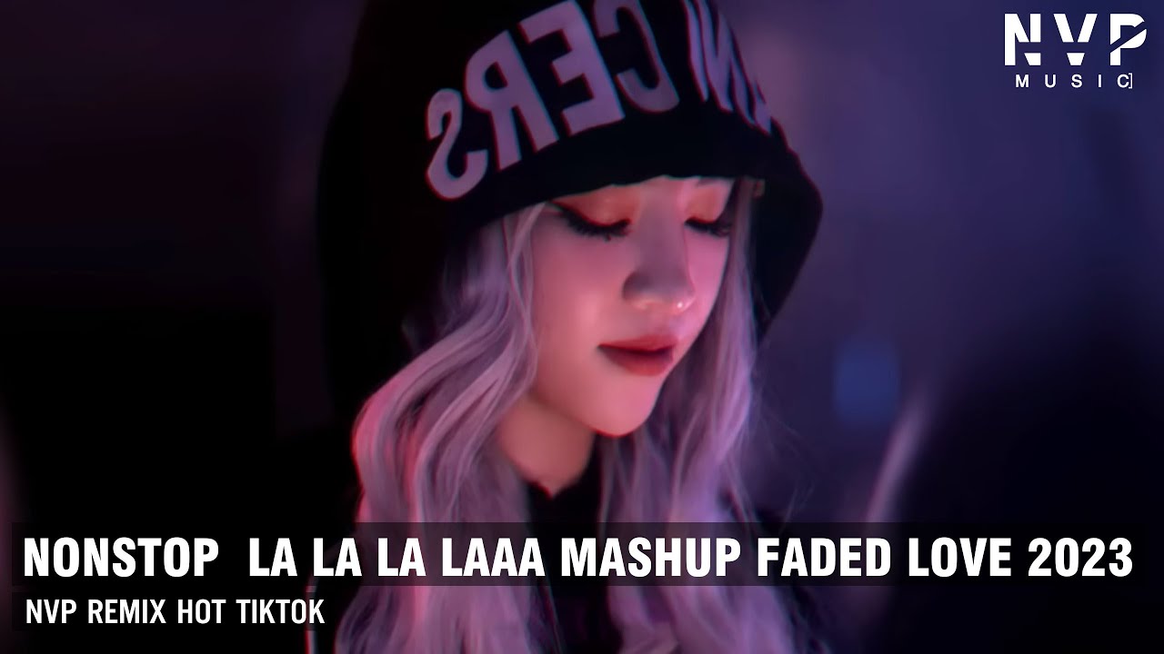 ⁣NONSTOP VINAHOUSE 2023 - LA LA LA LAAA MASHUP FADED LOVE REMIX CĂNG CỰC CĂNG CỰC - FULL TRACK PHEE