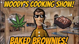 Woody’s Cooking Show! S2 EP: 13: Baked Brownies!