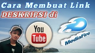 Cara Membuat Link Deskripsi Di YouTube | TUTORIAL MediaFire