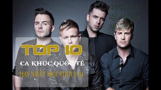 TOP 10 CA KHÚC QUỐC TẾ HAY NHẤT MỌI THỜI ĐẠI