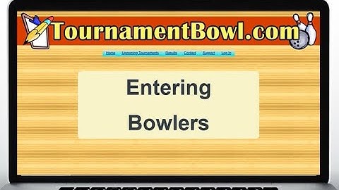TB Tutorial Entering Bowlers
