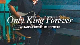 Only King Forever | Elevation Worship | Lead Guitar Cover + Tabs & HX/Helix Presets