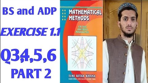 Mathematical method by S.M Yusuf chapter 1, exercise 1.1, Question 3 to 6