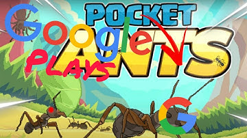 GOOGLE Plays Pocket Ants