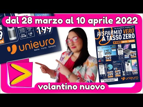 volantino UNIEURO dal 28/03 al 10 Aprile 2022