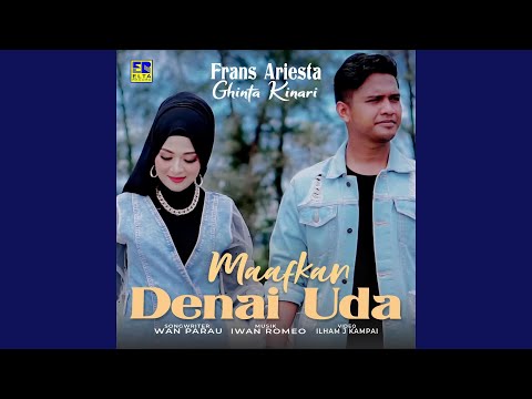 Maafkan Denai Uda - Frans Ariesta