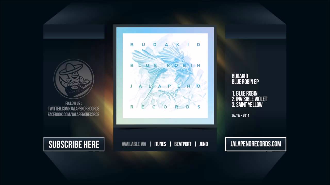 Watch Budakid - Blue Robin on YouTube Watch Budakid - Blue Robin on YouTube