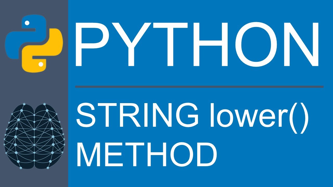 Python | Data Type | String | lower() Method - YouTube