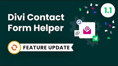 Divi Contact Form Helper Plugin Feature Update 1.1