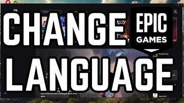 How to Change Language in Epic Games 2025