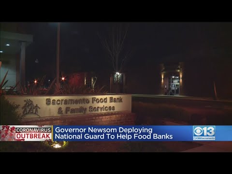 Governor Newsom Deploying National Guard To Help Food Banks