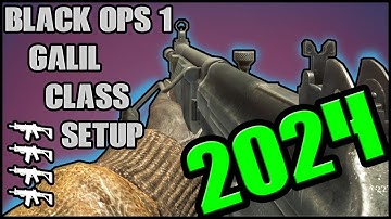 BLACK OPS 1 *NEW 2024* Best GALIL Class SETUP