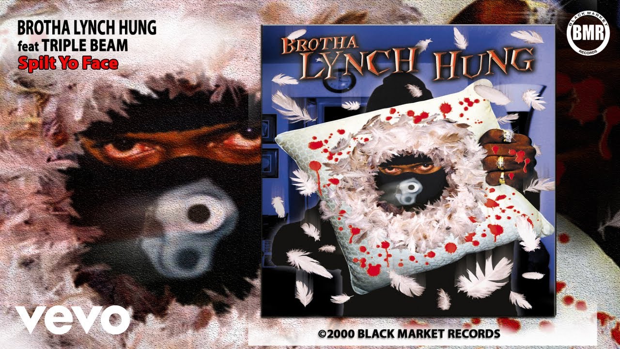 Brotha Lynch Hung Spilt Yo Face (Official Audio) ft. Triple Beam YouTube
