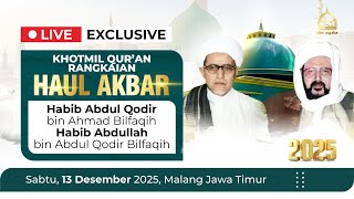 🔴 Rangkaian Haul Malang KHOTMIL QOR'AN \u0026 PEMBACAAN KATA - KATA MUTIARA AL IMAMAEN R.A - Malang 2025
