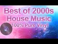 Best of house music 90s  2000s on 100 pure vinyl