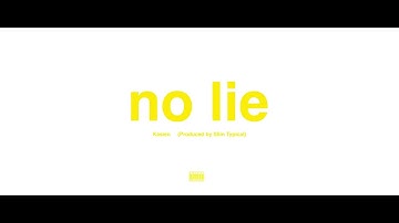 Kasien - no lie