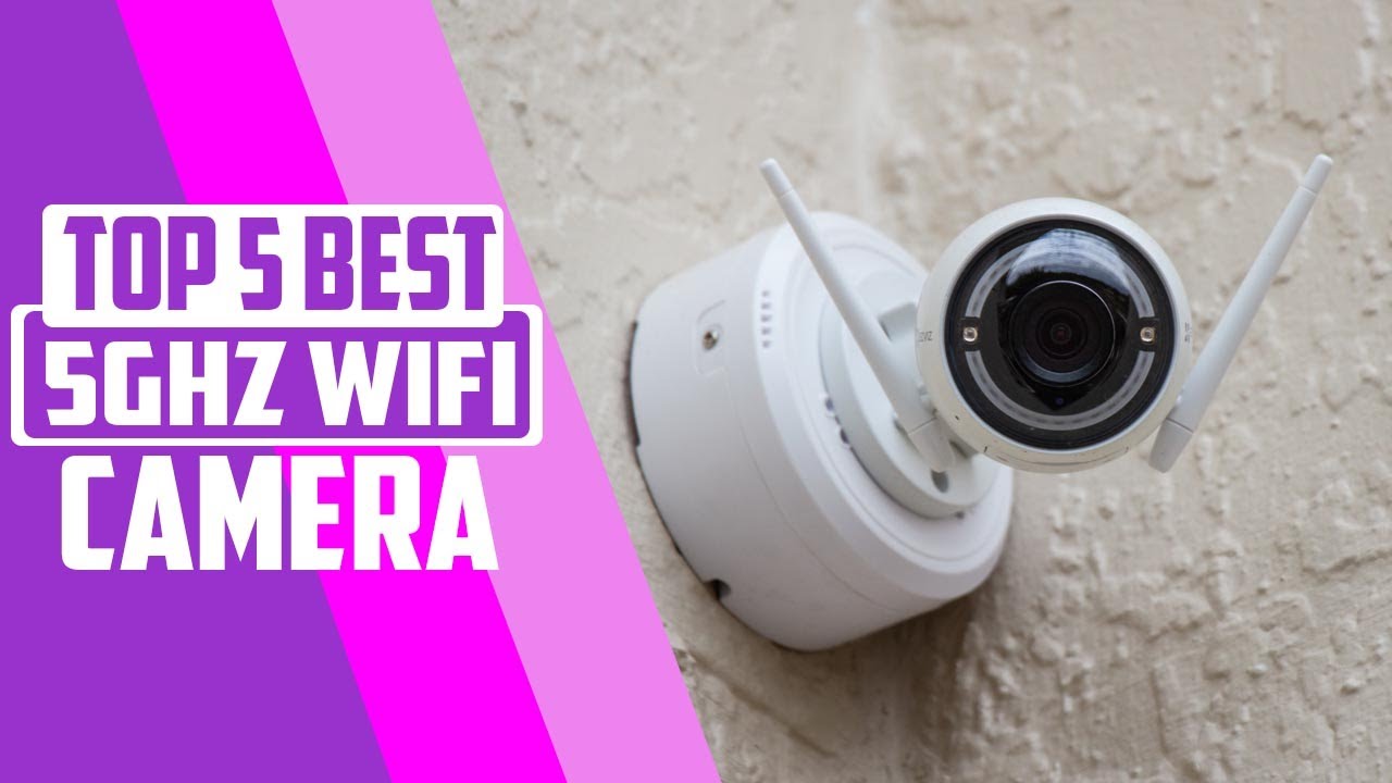 Best 5ghz Wi-Fi Camera in 2022
