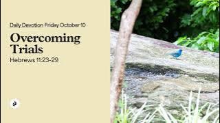 Overcoming Trials – Daily Devotional