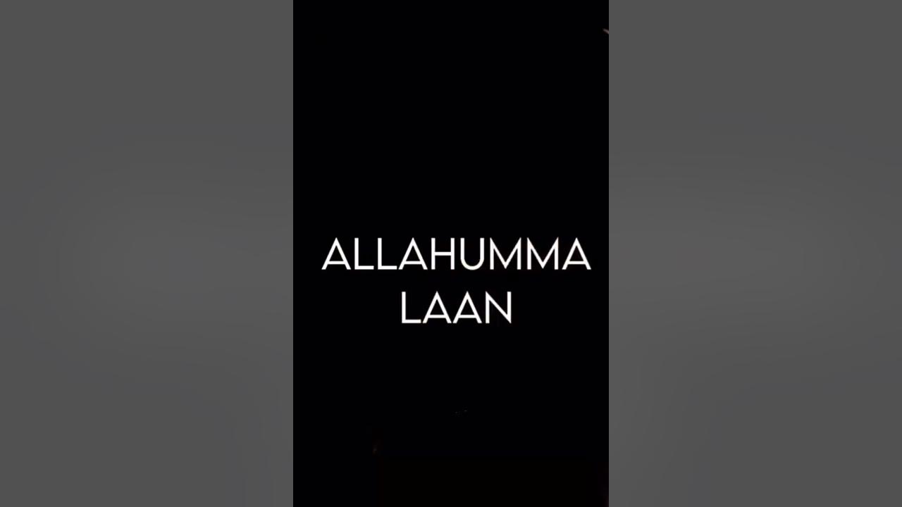 ALLAHUMMA LAAN QATALATA AMIR UL MOMINEEN - YouTube