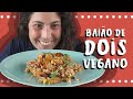 Baião de Dois VEGANO | Drica na Cozinha