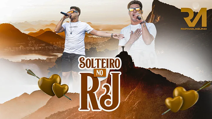 Raphael Aquino - SOLTEIRO NO RIO DE JANEIRO